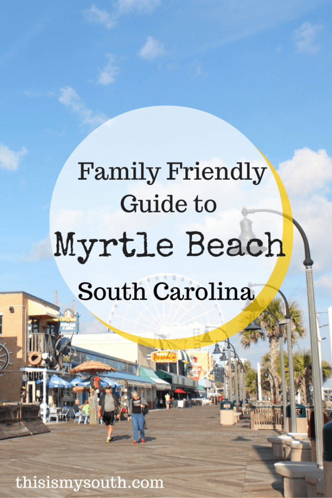 Family Friendly Guide to Myrtle Beach