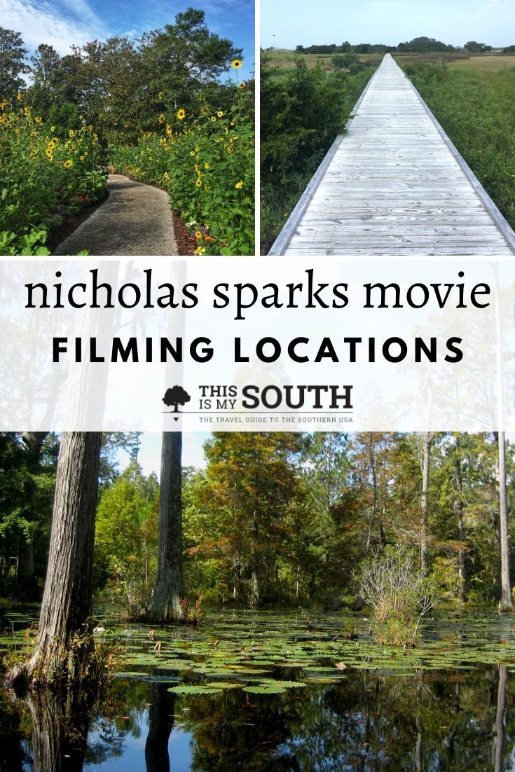 Nicholas Sparks Filming Locations To Visit This Is My South