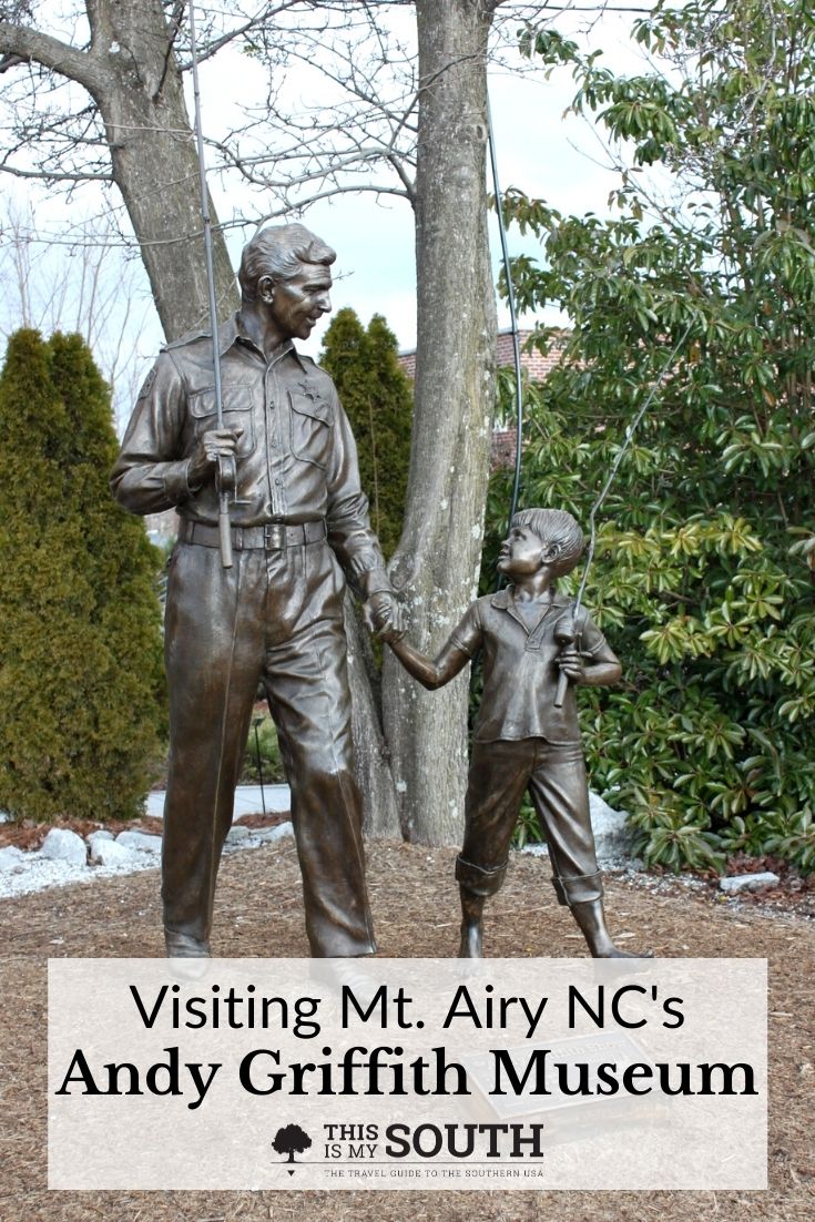 Visiting the Andy Griffith Museum - This Is My South